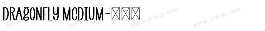 Dragonfly Medium字体转换